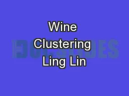 Wine Clustering Ling Lin
