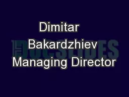 Dimitar   Bakardzhiev Managing Director