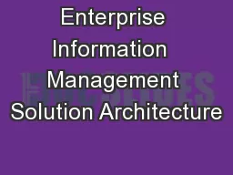Enterprise Information  Management Solution Architecture