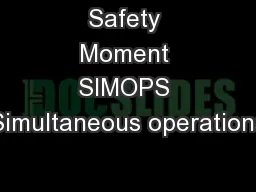 Safety Moment SIMOPS (Simultaneous operations)
