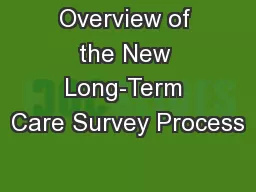 Overview of the New Long-Term Care Survey Process