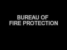 BUREAU OF FIRE PROTECTION