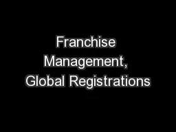 Franchise Management, Global Registrations