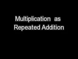 Multiplication  as Repeated Addition
