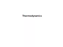 Thermodynamics Energy is...