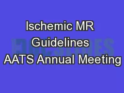 Ischemic MR Guidelines AATS Annual Meeting