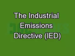 The Industrial Emissions Directive (IED)