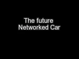 The future Networked Car