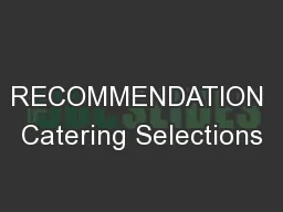 RECOMMENDATION Catering Selections