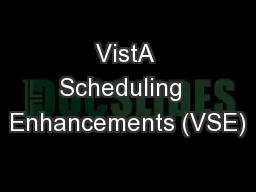 VistA Scheduling  Enhancements (VSE)