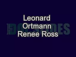 Leonard Ortmann Renee Ross