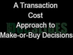 A Transaction Cost Approach to Make-or-Buy Decisions