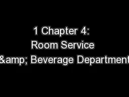 1 Chapter 4:  Room Service & Beverage Department