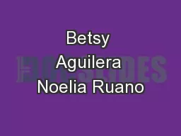 Betsy Aguilera Noelia Ruano