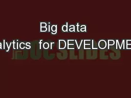 Big data analytics  for DEVELOPMENT