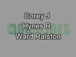 Corey J Hynes R Ward Ralston