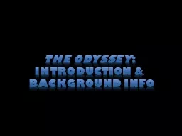 The Odyssey :  Introduction &