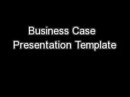 Business Case  Presentation Template