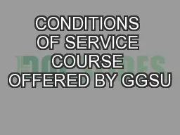 CONDITIONS OF SERVICE COURSE OFFERED BY GGSU