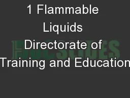 1 Flammable Liquids Directorate of Training and Education