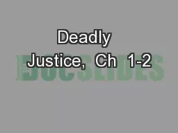 Deadly  Justice,  Ch  1-2