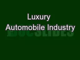 Luxury Automobile Industry