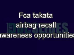 Fca takata airbag recall awareness opportunities