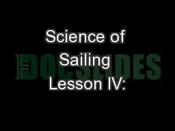 Science of Sailing Lesson IV: