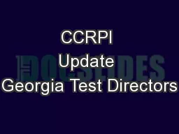 CCRPI Update Georgia Test Directors
