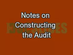 Notes on Constructing the Audit