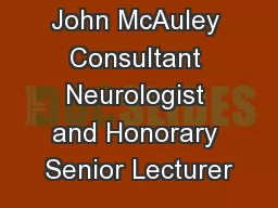 Migraine John McAuley Consultant Neurologist and Honorary Senior Lecturer