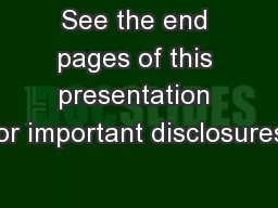 See the end pages of this presentation for important disclosures.