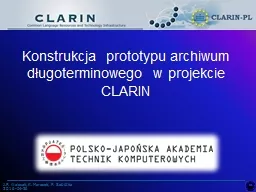 Konstrukcja  prototypu archiwum długoterminowego  w projekcie CLARIN