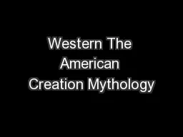 Western The American Creation Mythology