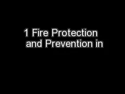 1 Fire Protection  and Prevention in