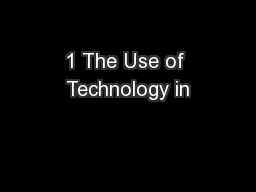 1 The Use of Technology in