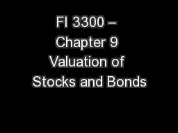 FI 3300 – Chapter 9 Valuation of Stocks and Bonds