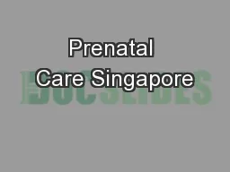 Prenatal Care Singapore