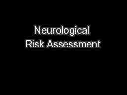 Neurological Risk Assessment