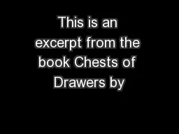 This is an excerpt from the book Chests of Drawers by