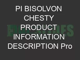 PI BISOLVON CHESTY PRODUCT INFORMATION DESCRIPTION Pro