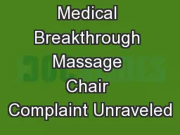 The Myths of Medical Breakthrough Massage Chair Complaint Unraveled