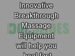 This Innovative Breakthrough Massage Equipment will help you heal fast