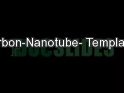 Carbon-Nanotube- Templated