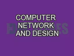 COMPUTER NETWORK AND DESIGN