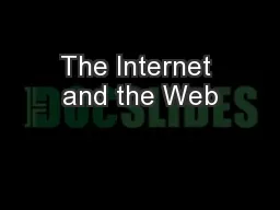 The Internet and the Web