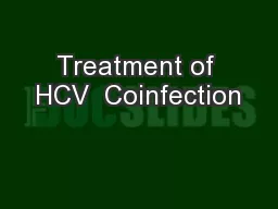 Treatment of HCV  Coinfection
