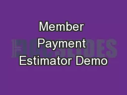 Member Payment Estimator Demo