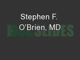 Stephen F. O’Brien, MD