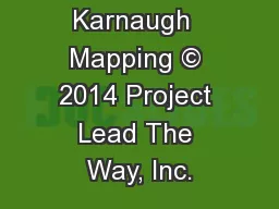 Karnaugh  Mapping © 2014 Project Lead The Way, Inc.